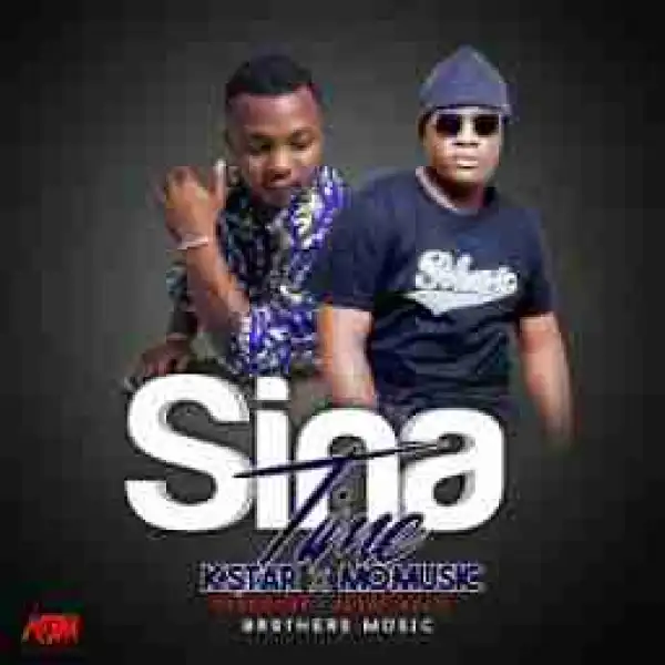 K Star - Sina Time  Ft Mo Music